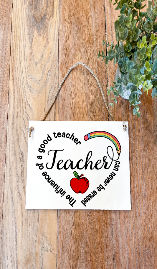 The influence of a good teacher pencil apple Wood Sign Hanging
