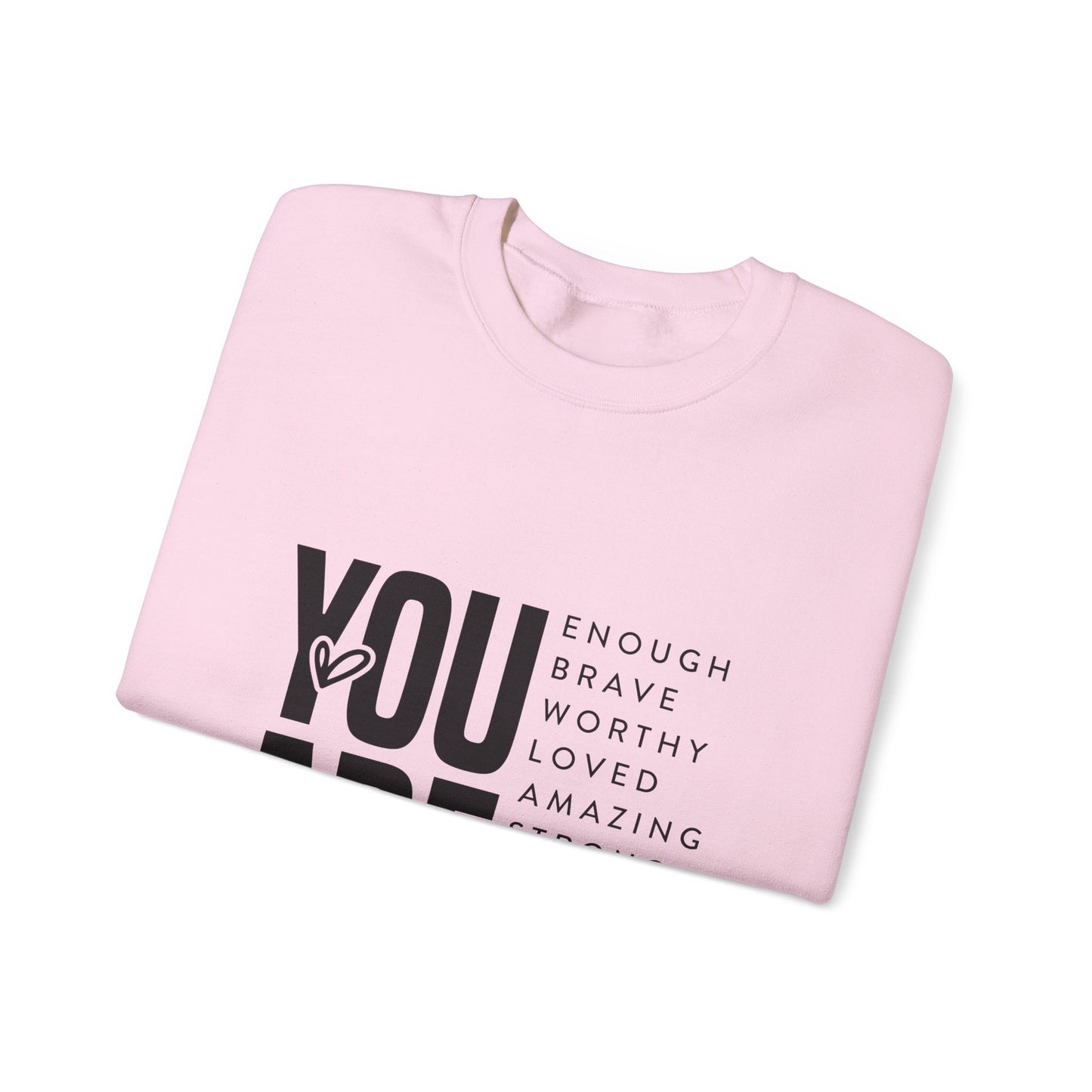 YOU ARE motivational Unisex Heavy Blend™ Crewneck Sweatshirt