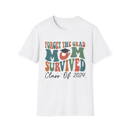 Forget the Grad Class of 2024 Unisex Softstyle T-Shirt
