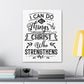 I can do all things through Christ who strengthens me Canvas Gallery Wraps