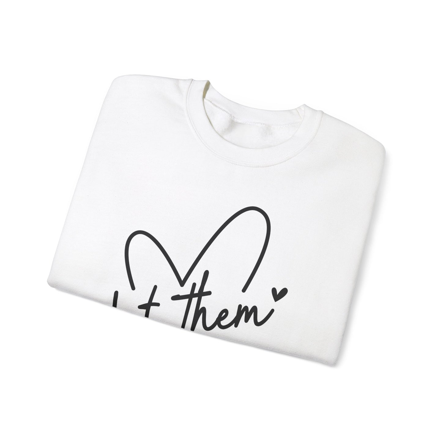 Let Them Unisex Heavy Blend™ Crewneck Sweatshirt