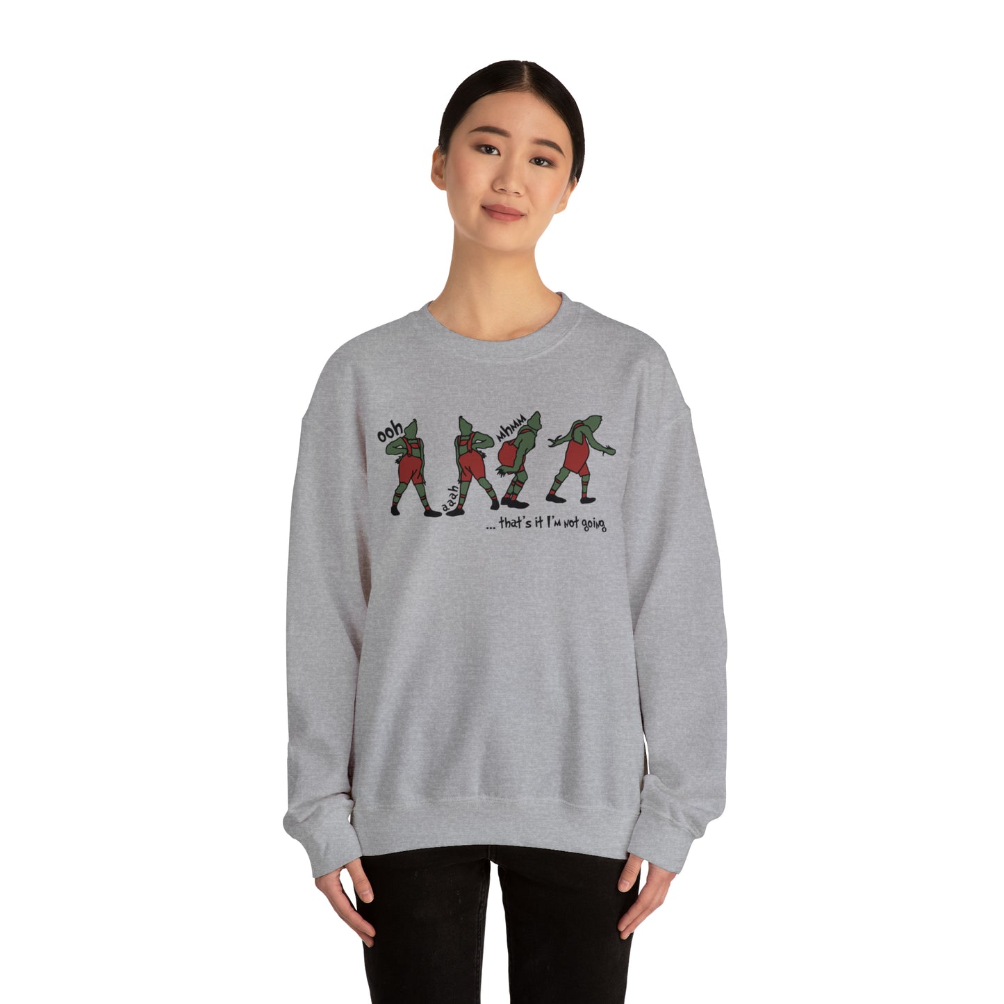 That's it I'm not going! Christmas Green Unisex Heavy Blend™ Crewneck Sweatshirt