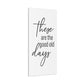 'These Are The Good Old Days' Sign Design Canvas Wall Art -