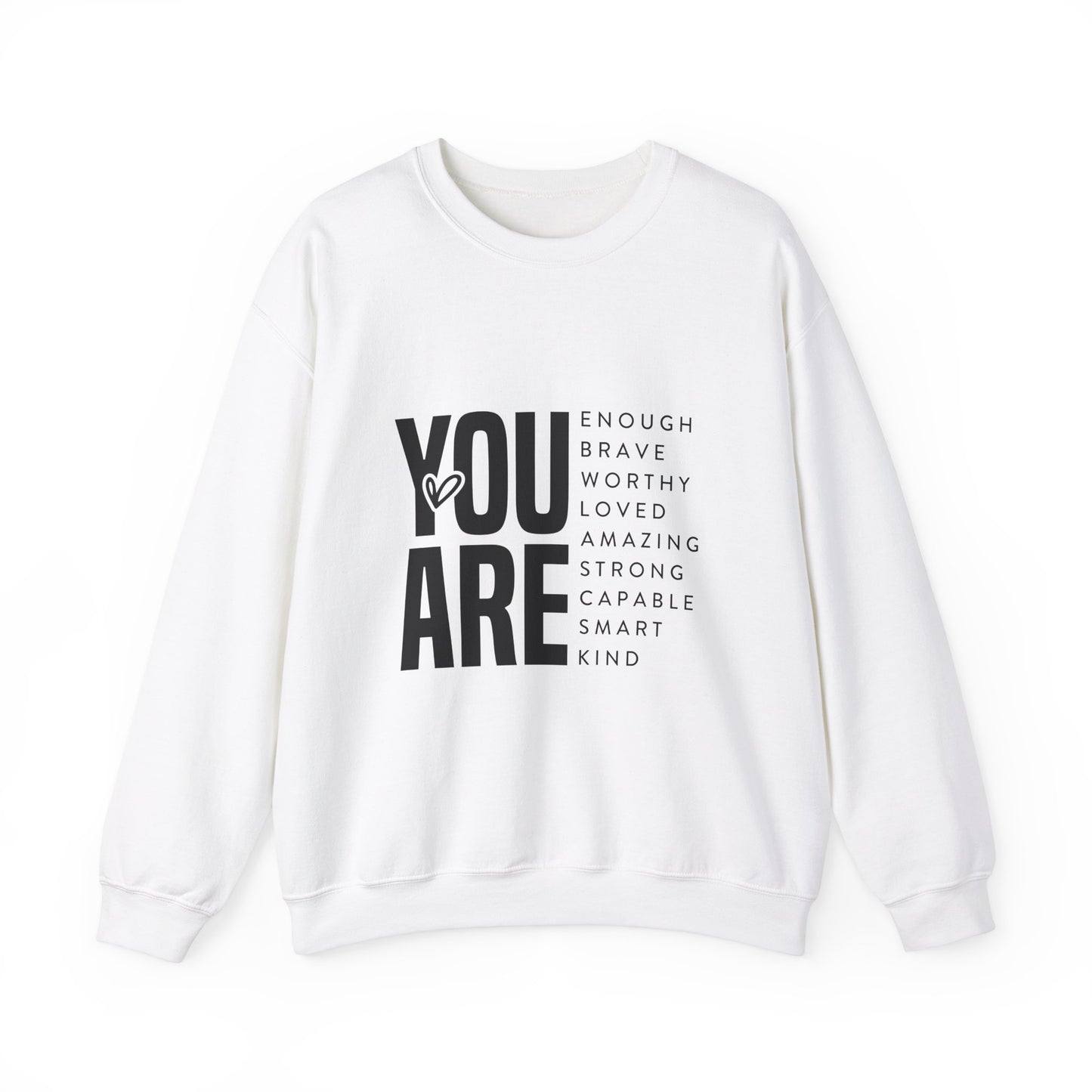 YOU ARE motivational Unisex Heavy Blend™ Crewneck Sweatshirt