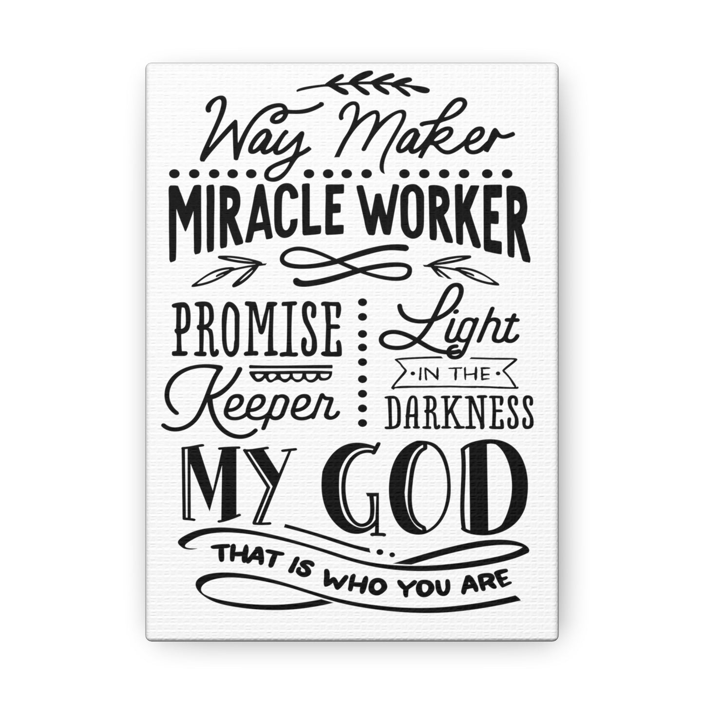 Way Maker Miracle worker Canvas Gallery Wraps