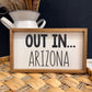 Custom Personalized Out In (your state) Wood Sign