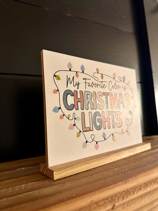 My Favorite Color is Christmas Lights Christmas Collection 2023 wood sign