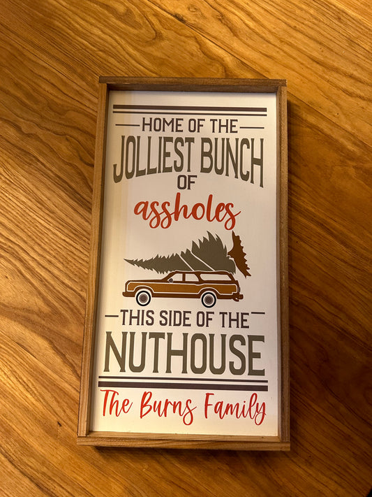 Personalized Family Last name Home of Jolliest Bunch of A**holes this side of the nuthouse wood sign christmas