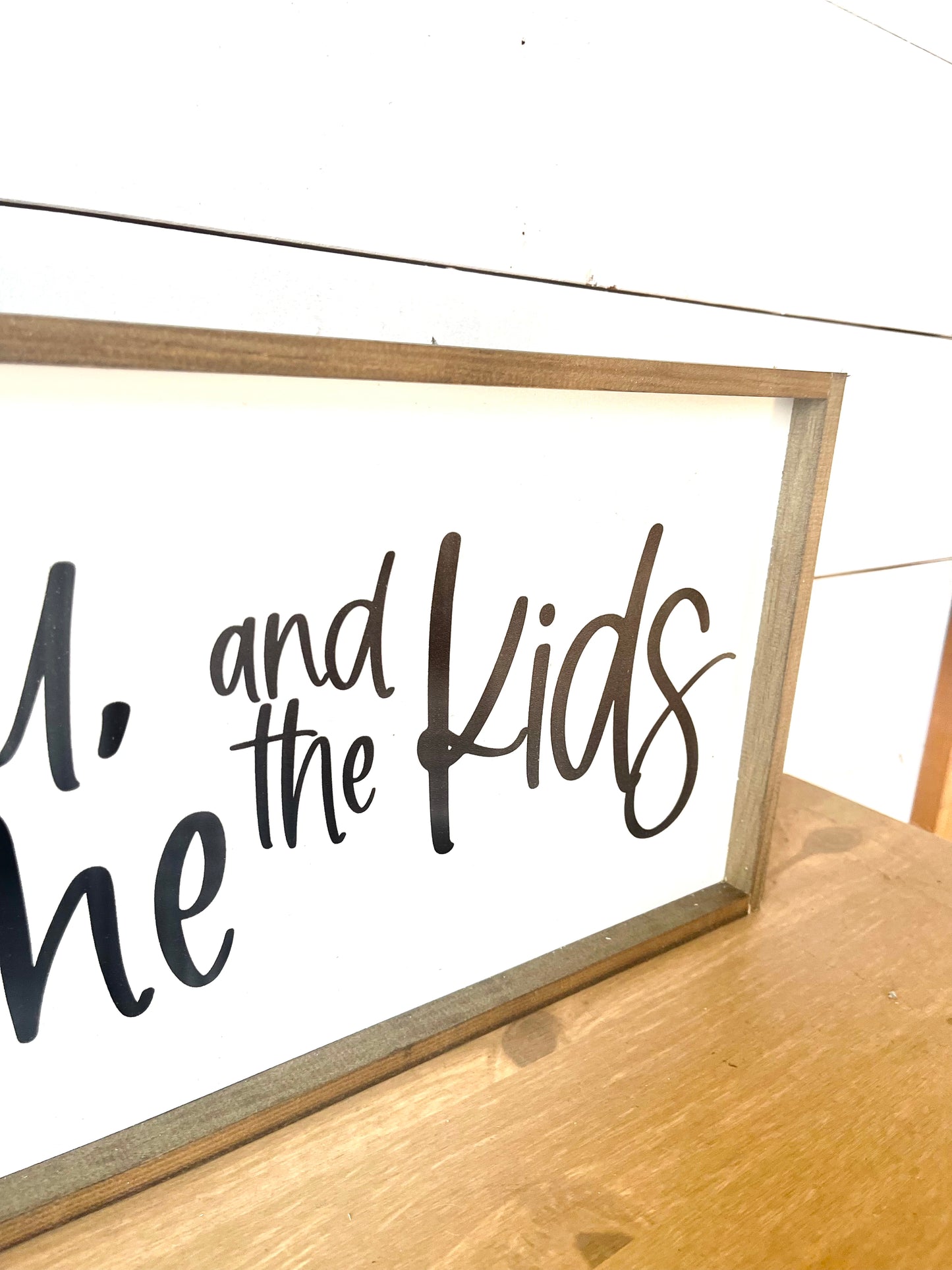 You, me and the kids customizable wood sign