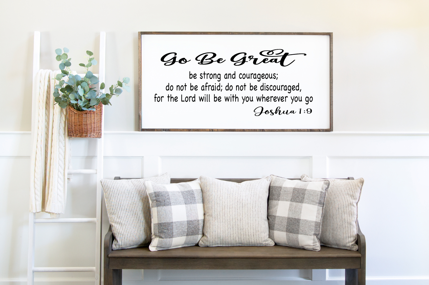 Go be great Joshua 1:9 new wood family sign