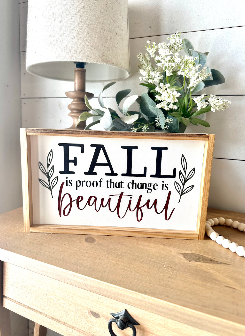 Fall is proof that change is beautiful new fall 2023 wood sign