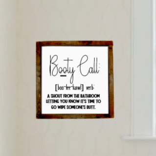 Booty Call funny bathroom farmhouse  sign; bathroom decor; wood sign; guest bath; messy kid