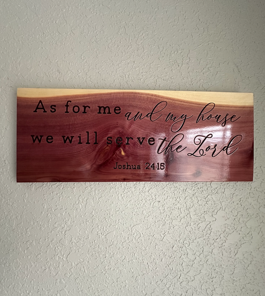 As for me and my house we will serve the Lord Joshua 24:15 Engraved cedar wood sign