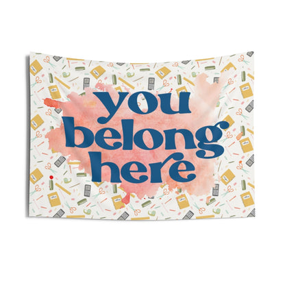 You Belong Here Classroom Indoor Wall Tapestries