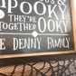 They are Creepy and their cooky; Halloween; family custom name; saralita designs; addams family