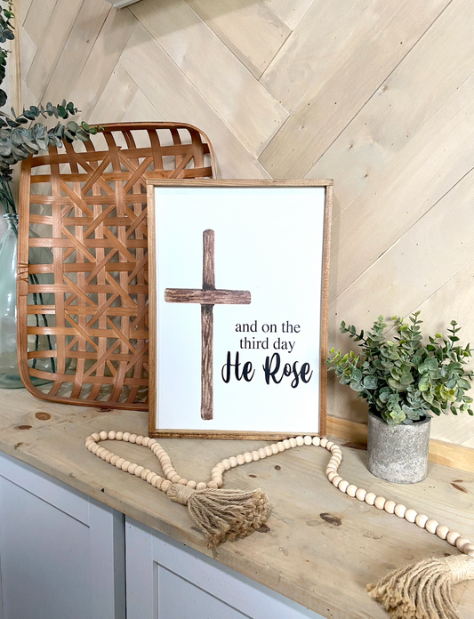 And on the third day he rose Cross  wood sign easter 23