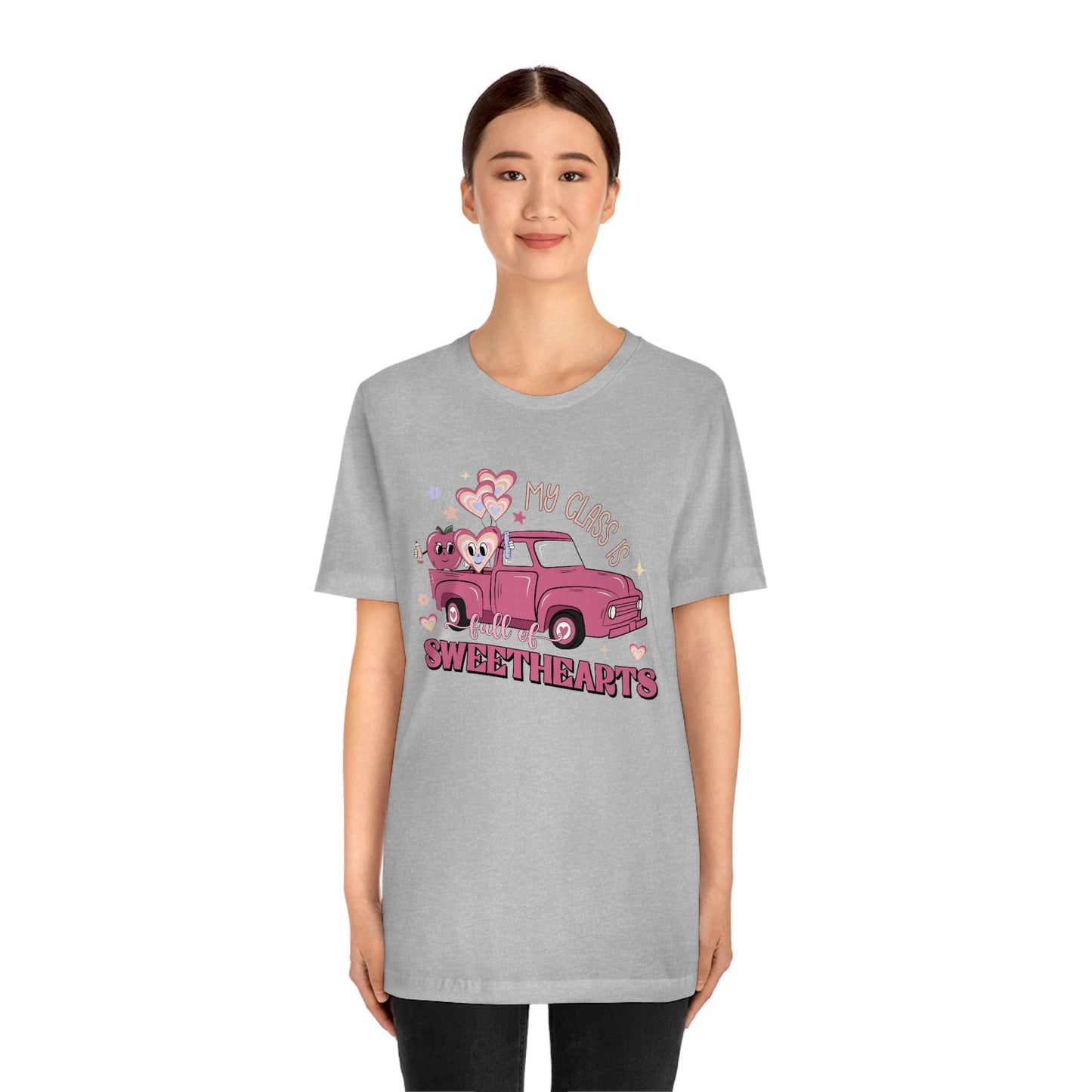 My Class is Full of Sweethearts Valentines day Unisex Jersey Short Sleeve Tee