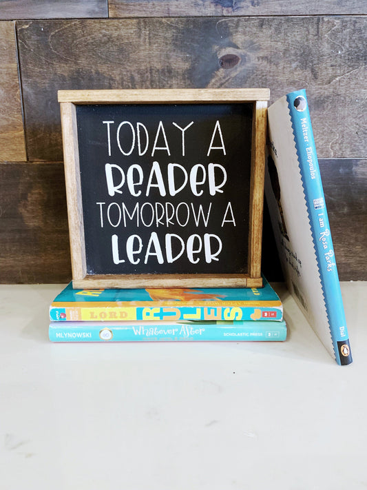 Today A Reader Tomorrow A Leader