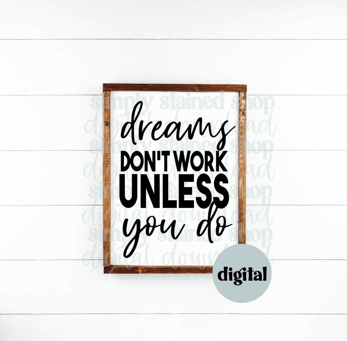 Dreams don't work unless you do Digital Download